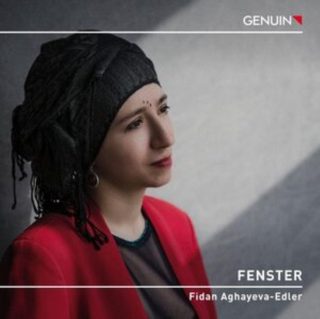 Fidan Aghayeva-Edler: Fenster