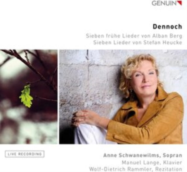 Dennoch: Sieben Frühe Lieder Von Alban Berg/...