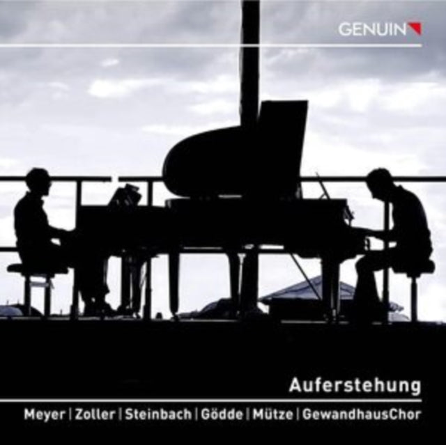 Meyer/Zoller/Steinbach/Gödde/Mütze/GewandhausChor: Auferstehung