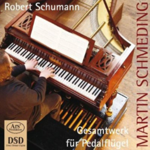 Robert: Schumann: Gesamtwerk Fur Pedalflugel