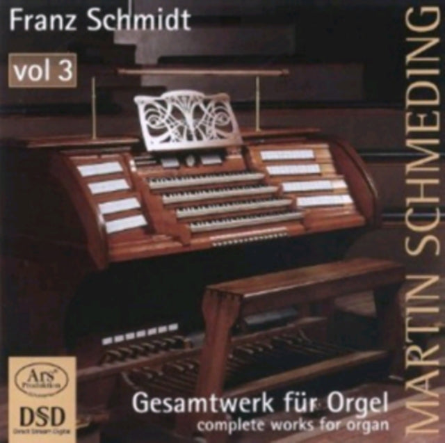 Franz Schmidt: Complete Works for Organ