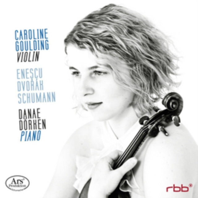 Caroline Goulding: Enescu/Dvorák/Schumann