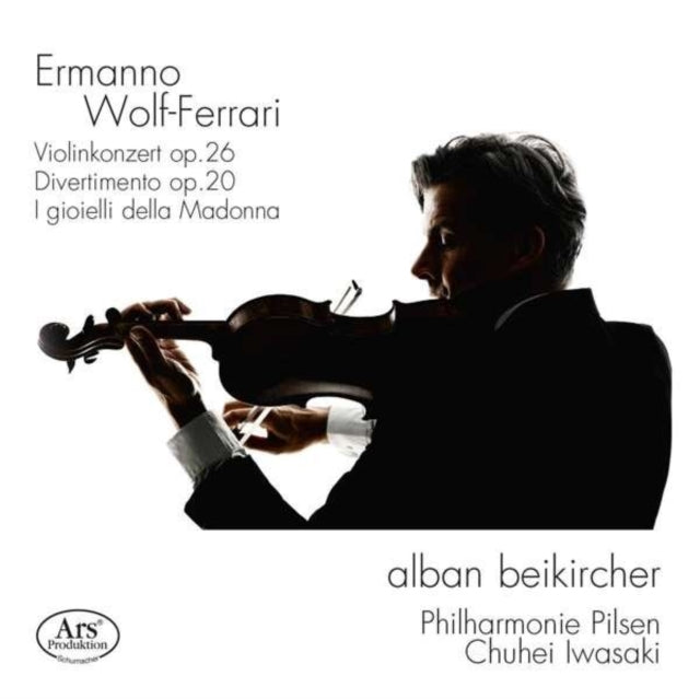 Ermanno Wolf-Ferrari: Violinkonzert, Op. 26/Divertimento, Op. 20