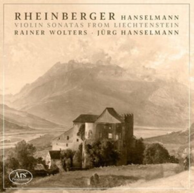 Rheinberger/Hanselmann: Violin Sonatas from Liechtenstein