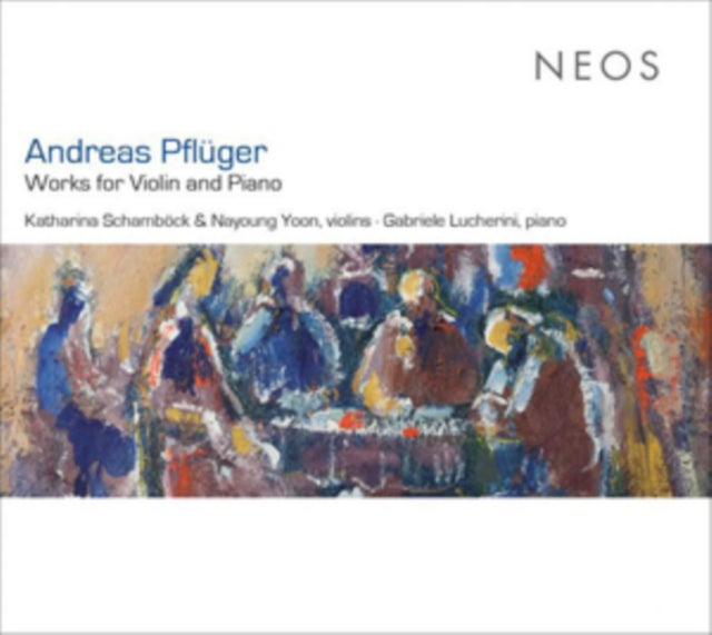 Andreas Pflüger: Works for Piano and Violin
