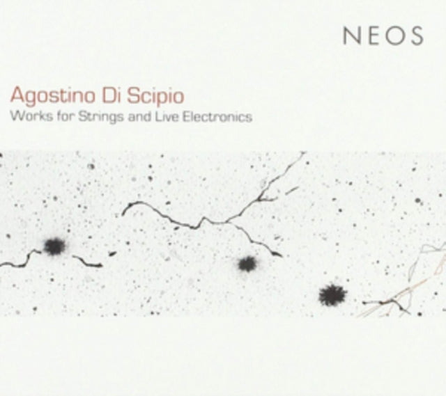 Agostino Di Scipio: Works for Strings and Live Electronics