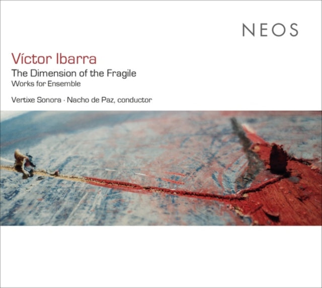 Víctor Ibarra: The Dimension of the Fragile