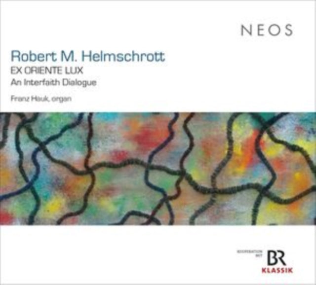 Robert M. Helmschrott: Ex Oriente Lux