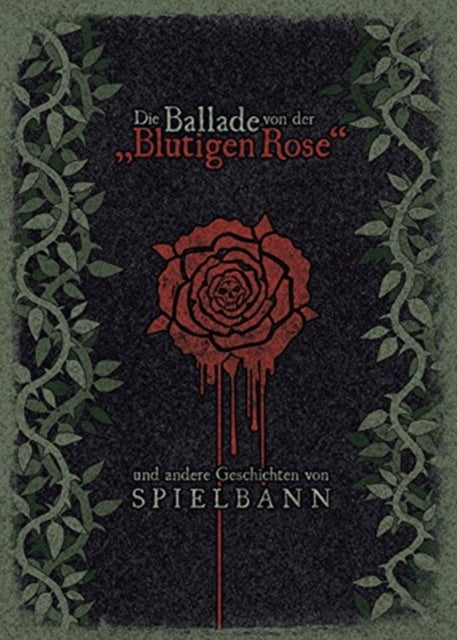 Die Ballade Von Der Blutigen Rose