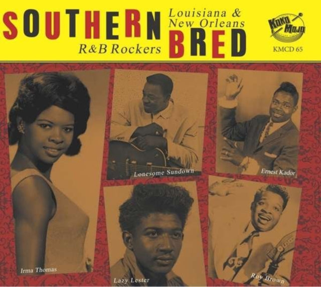 Southern Bred: Louisiana & New Orleans R&B Rockers