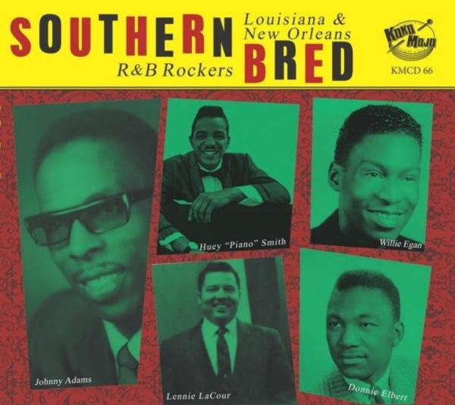 Southern Bred: Louisiana & New Orleans R&B Rockers