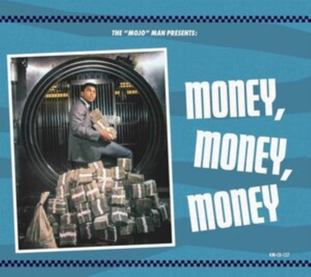 The 'Mojo' Man Presents: Money, Money, Money