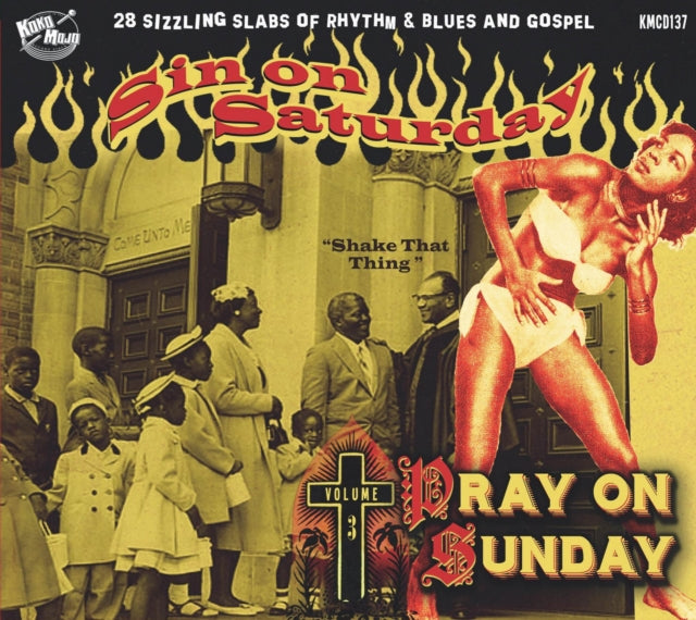 Sin On Saturday, Pray On Sunday