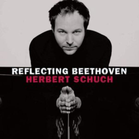 Herbert Schuch: Reflecting Beethoven