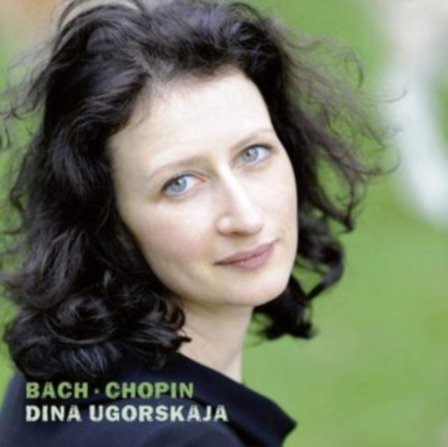Dina Ugorskaja: Bach/Chopin