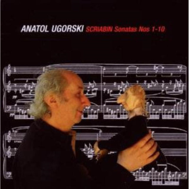 Anatol Ugorski: Scriabin Sonatas Nos 1-10