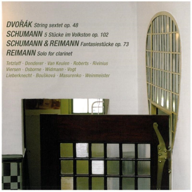 Dvorak: String Sextet, Op. 48/Schumann: 5 Stuckn Im Volkston/...