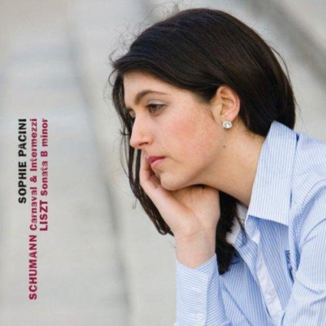 Schumann: Carnaval & Inermezzi/Liszt: Sonata in B Minor