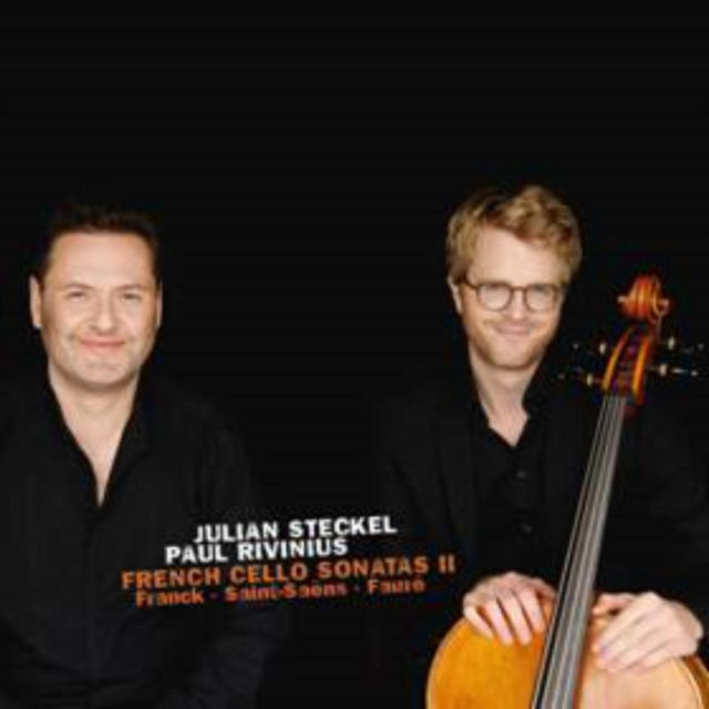 Julian Steckel/Paul Rivinius: French Cello Sonatas