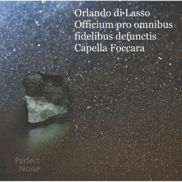 Orlando Di Lasso: Officium Pro Ombinus Fidelibus Defunctis