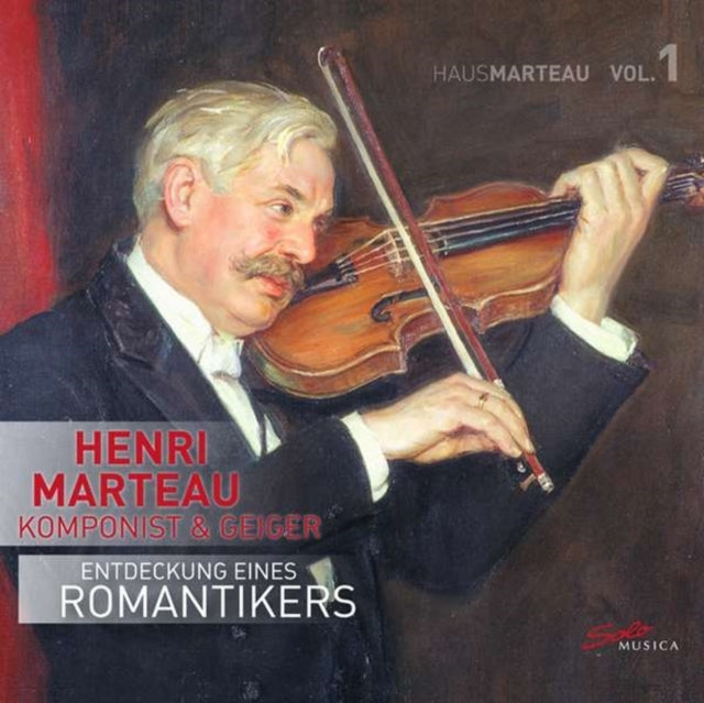 Henri Marteau: Komponist & Geiger