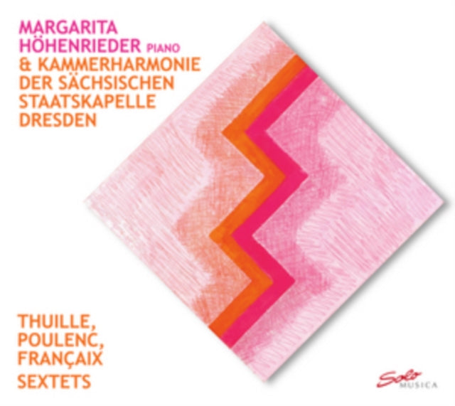 Thuille, Poulenc, Francaix Sextets