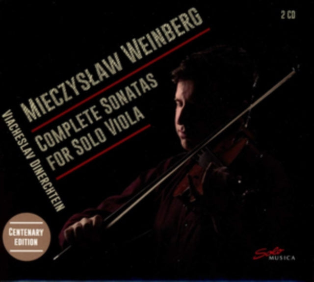 Mieczyslaw Weinberg: Complete Sonatas for Solo Viola