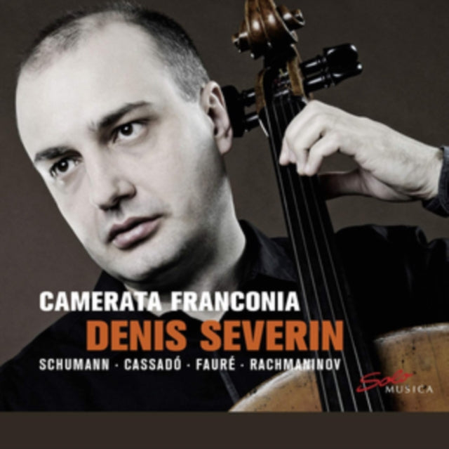 Denis Severin/Camerata Franconia: Schumann/Cassadó/Fauré/...