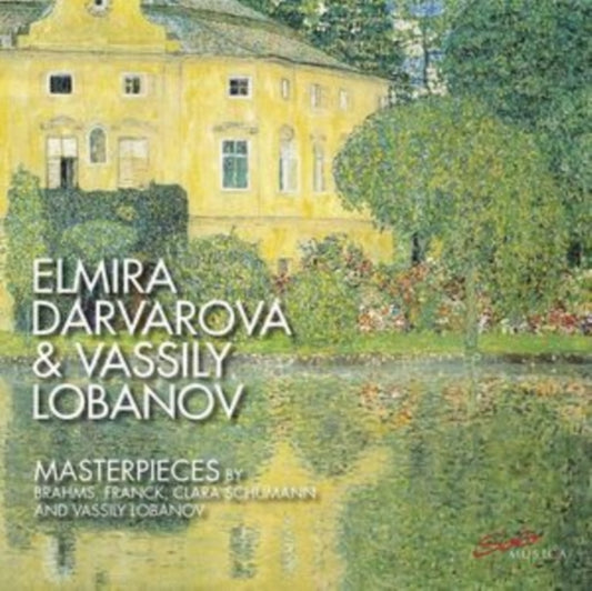 Elmira Darvarova & Vassily Lobanov: Masterpieces By Brahms...