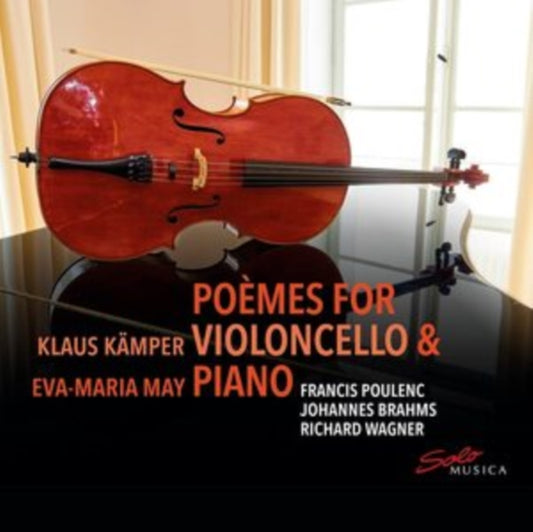 Klaus Kämper/Eva-Maria May: Poèmes for Violoncello & Piano
