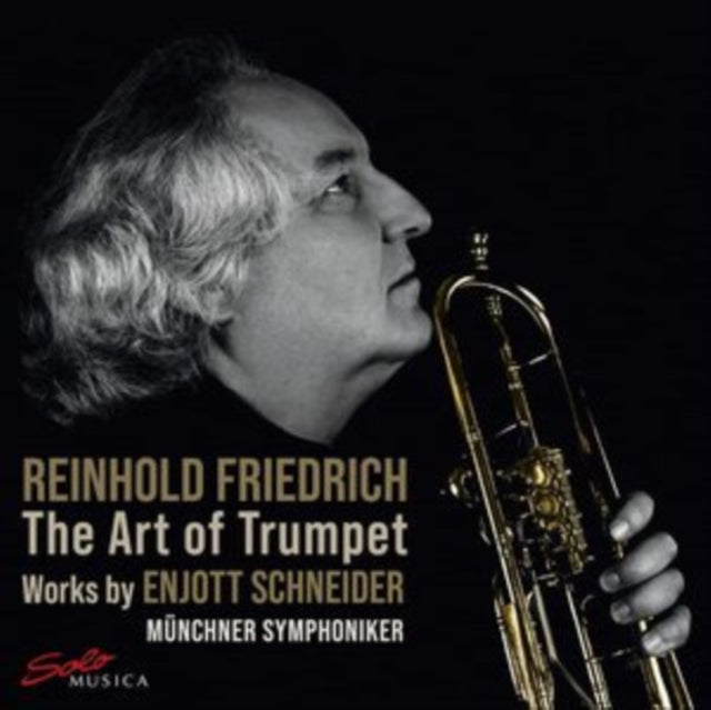 Reinhold Friedrich: The Art of Trumpet