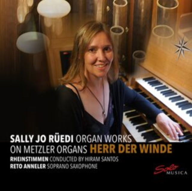 Herr Der Winde: Sally Jo Rüedi Organ Works On Metzler Organs