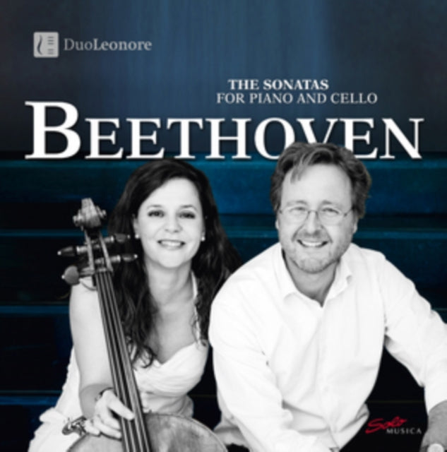 Beethoven: The 5 Sonatas for Piano and Cello