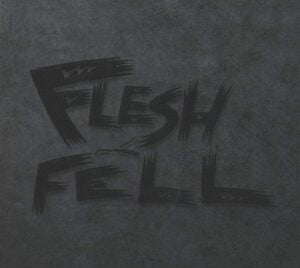 Flesh & Fell