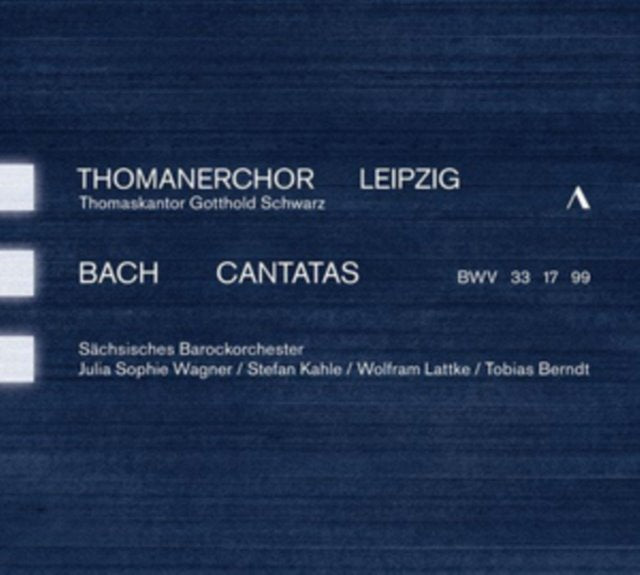 Bach: Cantatas, BWV33, 17, 99