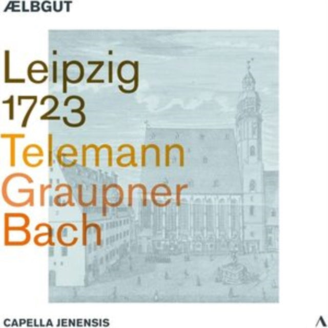 Telemann/Graupner/Bach: Leipzig 1723