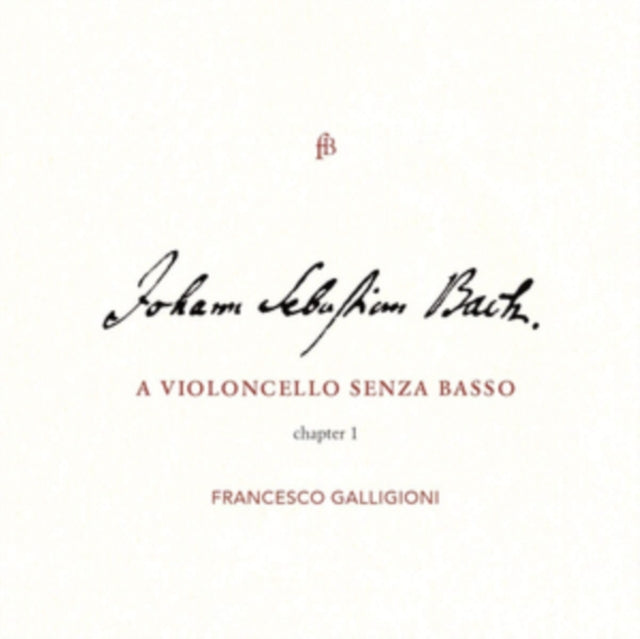 Johann Sebastian Bach: A Violoncello Senza Basso