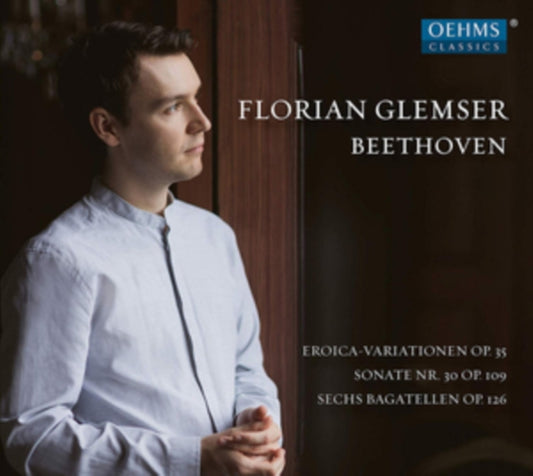 Beethoven: Eroica-Variationen, Op. 35/Sonate Nr. 30, Op. 109/...