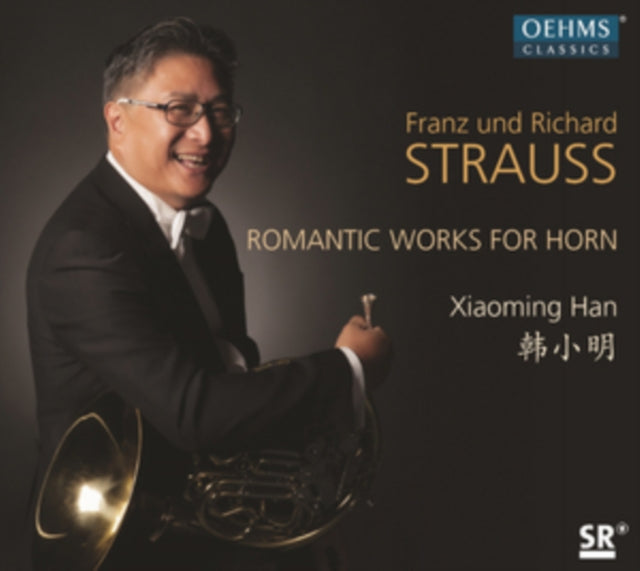 Franz Und Richard Strauss: Romantic Works for Horn