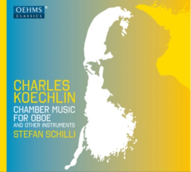 Charles Koechlin: Chamber Music for Oboe and Other Instruments