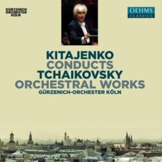 Kitajenko Conducts Tchaikovsky: Orchestral Works