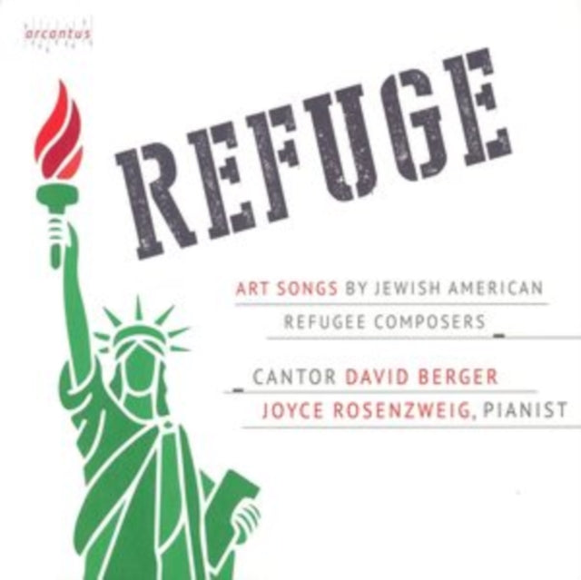 Refuge: Art Songs By Jewish American Refugee Composers