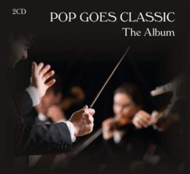 Pop Goes Classic: The Album
