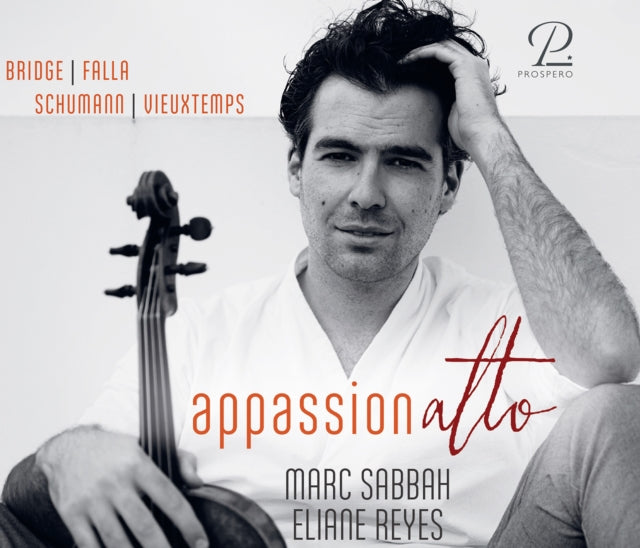 Bridge/Falla/Schumann/Vieuxtemps: Appassionalto