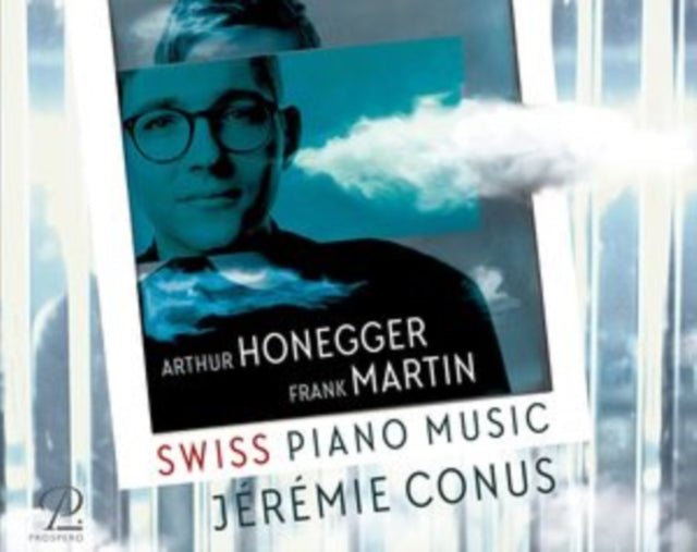 Arthur Honegger/Frank Martin: Swiss Piano Music