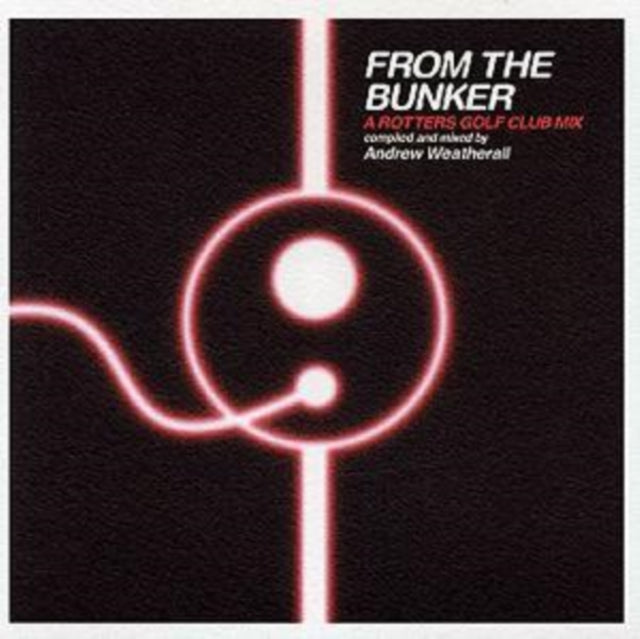 From The Bunker - A Rotters Golf Club Mix