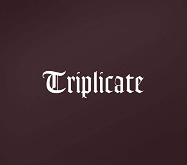 Triplicate
