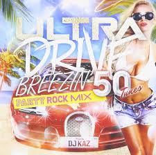 Ultra Drive Summer Best Party Rock Mixed By Dj Kaz