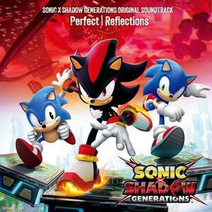 Perfect | Reflections: Sonic X Shadow Generations