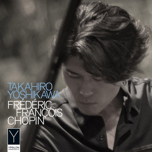 Takahiro Yoshikawa: Frédéric François Chopin